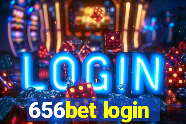 656bet login